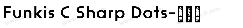 Funkis C Sharp Dots字体转换